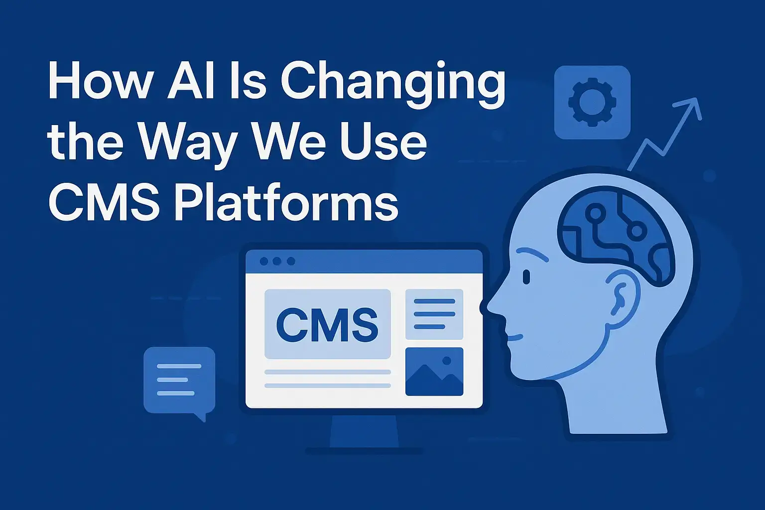 How AI Is Changing the Way We Use CMS Platforms